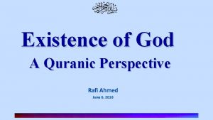 Existence of God A Quranic Perspective Rafi Ahmed