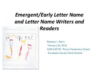 EmergentEarly Letter Name and Letter Name Writers and