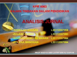 KPR 4063 KAJIAN TINDAKAN DALAM PENDIDIKAN ANALISIS JURNAL