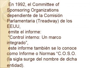 En 1992 el Committee of Sponsoring Organizations dependiente