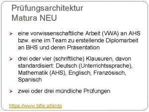 Prfungsarchitektur Matura NEU eine vorwissenschaftliche Arbeit VWA an