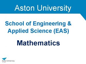 Aston University School of Engineering Applied Science EAS