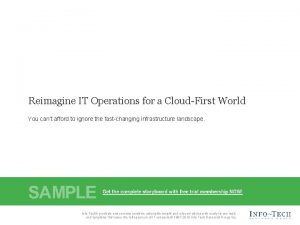 Reimagine IT Operations for a CloudFirst World You