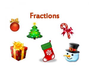 Fraction ornaments