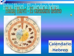El calendario hebreo es un calendario lunisolar es