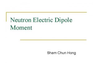 Neutron Electric Dipole Moment Sham Chun Hong SpinDressing
