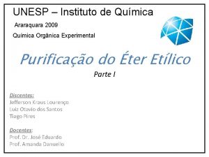 UNESP Instituto de Qumica Araraquara 2009 Qumica Orgnica