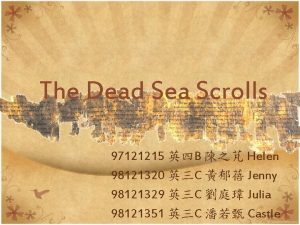 The Dead Sea Scrolls 97121215 B Helen 98121320