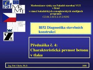 Modernizace vuky na Fakult stavebn VUT v Brn