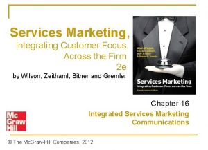 Services Marketing Integrating Customer Focus Across the Firm