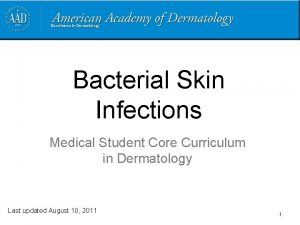 Bacterial Skin Infections Medical Student Core Curriculum in