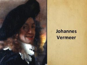 Johannes vermeer died
