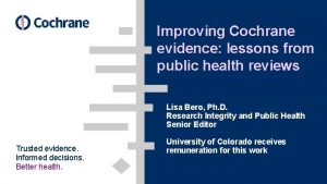 Improving Cochrane evidence lessons from public health reviews