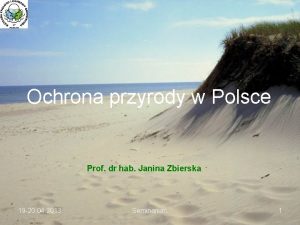 Ochrona przyrody w Polsce Prof dr hab Janina