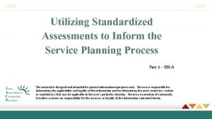 Utilizing Standardized Assessments to Inform the Service Planning