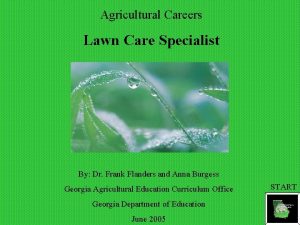 Lawn care specialist work environment