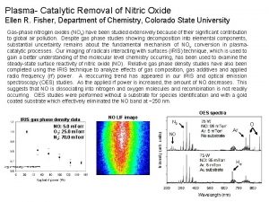 Plasma Catalytic Removal of Nitric Oxide Ellen R