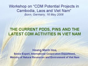 Workshop on CDM Potential Projects in Cambodia Laos