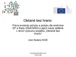 Oban bez hranic Prva svobody pohybu a pobytu