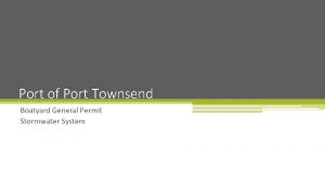 Port of Port Townsend Boatyard General Permit Stormwater