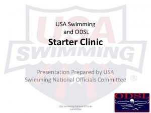 USA Swimming and ODSL Starter Clinic Presentation Prepared