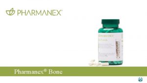 Pharmanex Bone Formula ODOTETTU ELINIK kasvaa ja ihmiset