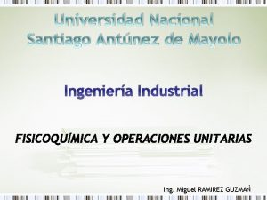 Universidad Nacional Santiago Antnez de Mayolo Ingeniera Industrial