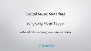 Digital Music Metadata Song Kong Music Tagger Automatically