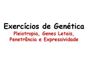 Pleiotropia exercícios