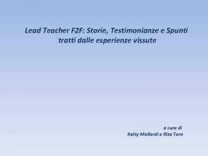 Lead Teacher F 2 F Storie Testimonianze e