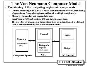 The Von Neumann Computer Model Partitioning of the