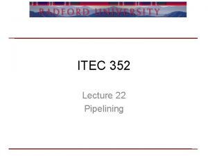 ITEC 352 Lecture 22 Pipelining Review Questions Homework
