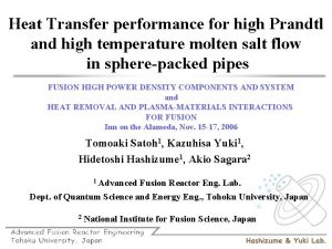 Heat Transfer performance for high Prandtl and high