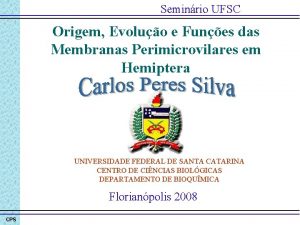 Seminrio UFSC Origem Evoluo e Funes das Membranas