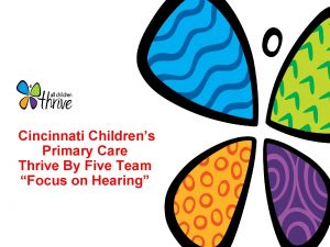 Cincinnati Childrens Primary Care Thrive By Five Team