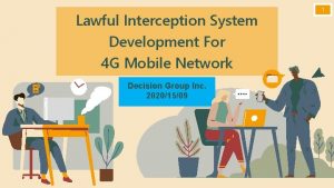 Lawful Interception System Development For 4 G Mobile