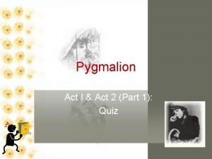 Pygmalion act 1 questions