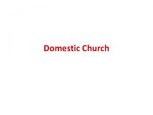Domestic Church Domestic Church Myself Christian family name
