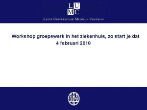 Workshop groepswerk in het ziekenhuis zo start je