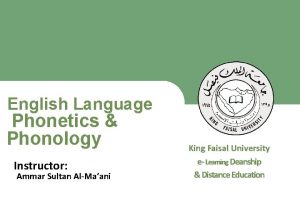 English Language Phonetics Phonology King Faisal University e