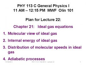 PHY 113 C General Physics I 11 AM