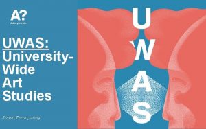 UWAS University Wide Art Studies Juuso Tervo 2019