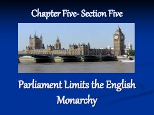 Chapter Five Section Five Parliament Limits the English