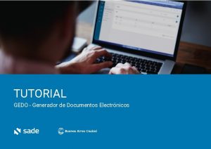 TUTORIAL GEDO Generador de Documentos Electrnicos 1 TUTORIAL