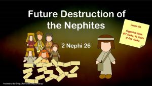 Nephi Foresees Destruction After the Messiah comes Signs