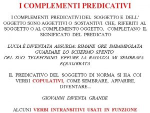 Complemento predicativo del soggetto e dell'oggetto esempi