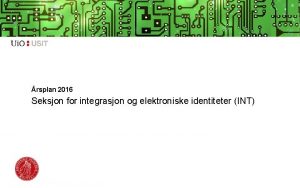 rsplan 2016 Seksjon for integrasjon og elektroniske identiteter