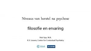 Niveaus van herstel na psychose filosofie en ervaring