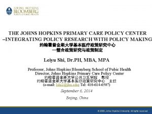 THE JOHNS HOPKINS PRIMARY CARE POLICY CENTER INTEGRATING