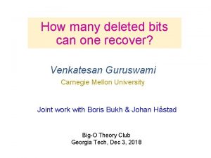 How many deleted bits can one recover Venkatesan